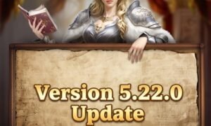 Evony: The King’s Return – Version 5.22.0 Update Review Evony Version 5.22.0 Update